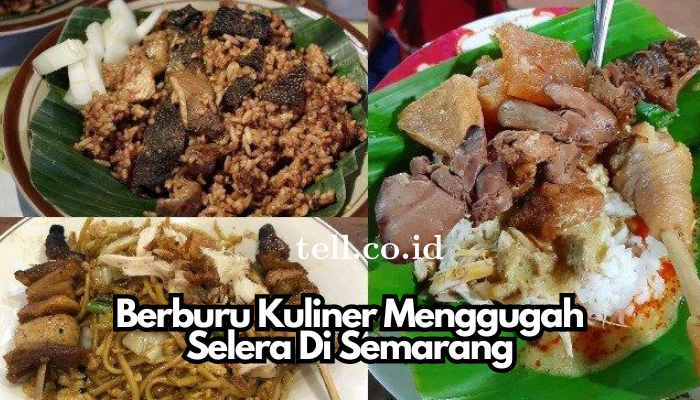 Berburu_Kuliner_Menggugah_Selera_Di_Semarang.png