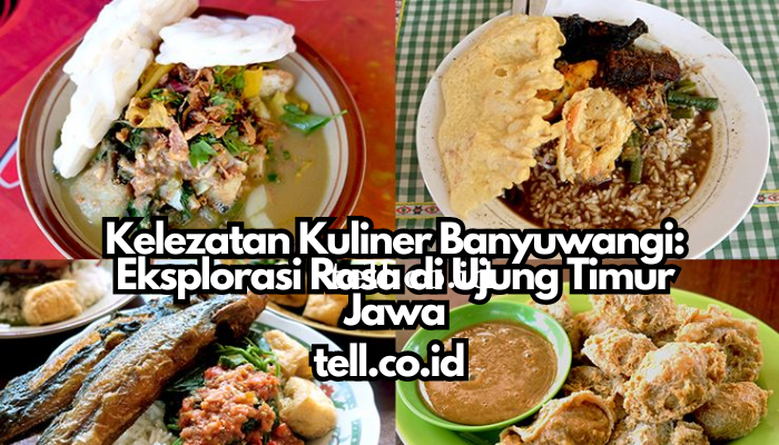 Kelezatan_Kuliner_Banyuwangi_Eksplorasi_Rasa_di_Ujung_Timur_Jawa.png