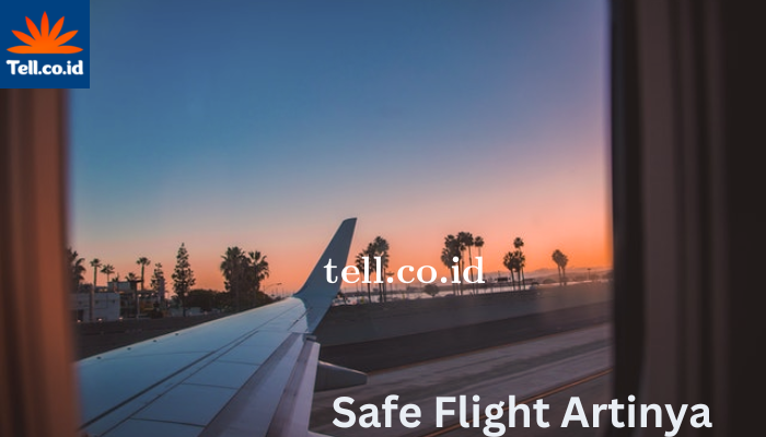 Safe Flight Artinya Dalam Kosa Kata Bahasa Inggris.