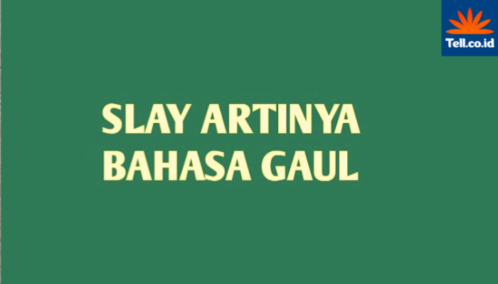 Slay_Artinya_(1).png